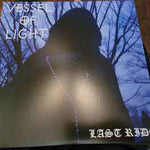 Vessel of Light - Last Ride